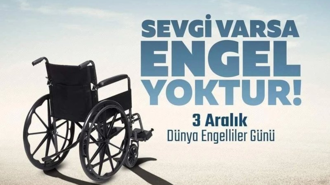 3 Aralık Dünya Engelliler Günü